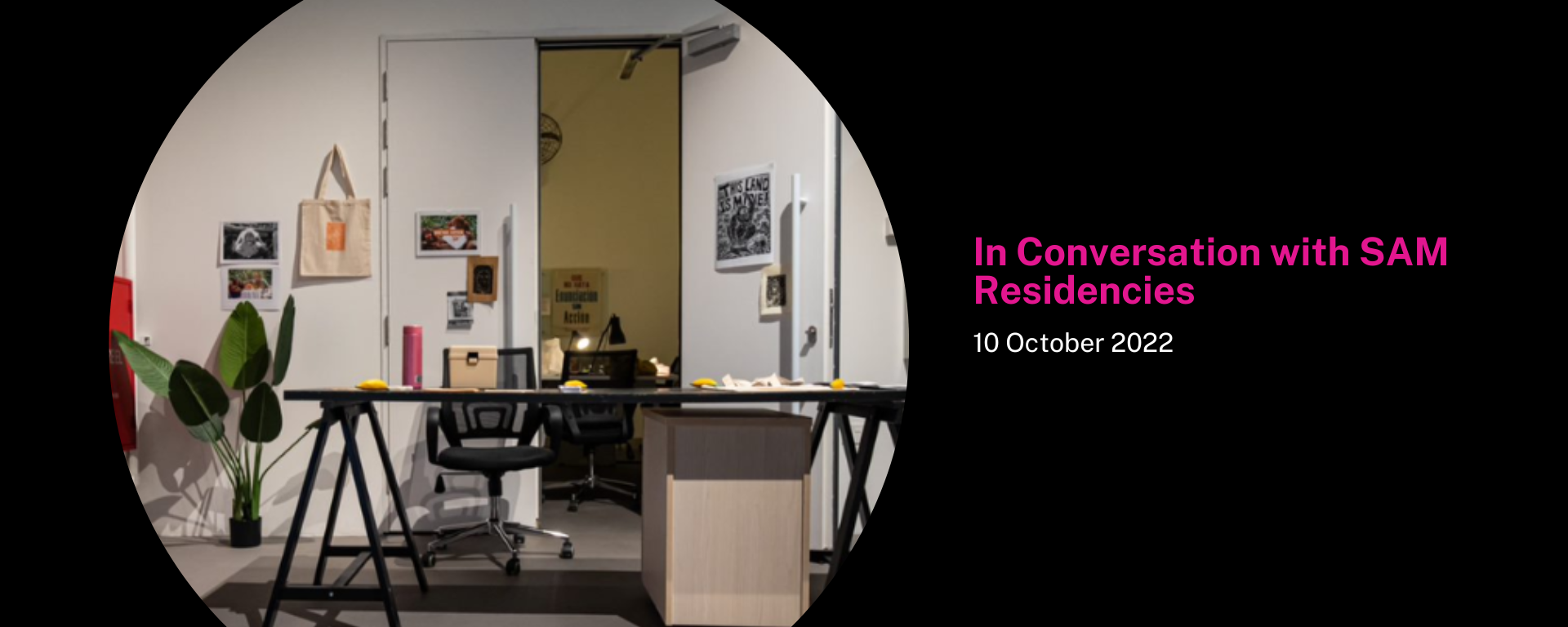 In Conversation with SAMResidencies